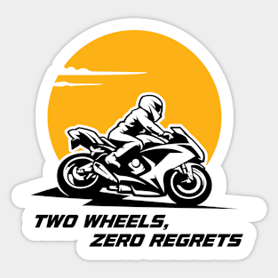 Two Wheels Zero Regrets - Biker Lifestyle Sticker